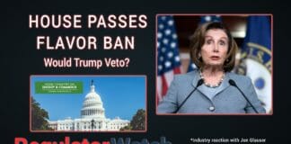 House Passes Flavor Ban | Would Trump Veto? | RegWatch (Live)