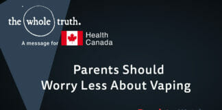 Parents Should Worry Less About Vaping | WholeTruth 4 Health Canada