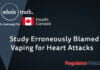 Study Erroneously Blamed Vaping for Heart Attacks | WholeTruth 4 Health Canada