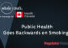 Public Health Goes Backwards on Smoking | WholeTruth 4 Health Canada