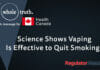 Science Shows Vaping is Effective to Quit Smoking | WholeTruth 4 Health Canada