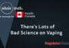 There’s Lots of Bad Science on Vaping | WholeTruth 4 Health Canada