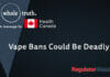 Vape Bans Could Be Deadly | WholeTruth 4 Health Canada