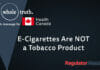 E-Cigarettes Are NOT a Tobacco Product | WholeTruth 4 Health Canada