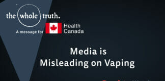 Media is Misleading on Vaping | WholeTruth 4 Health Canada