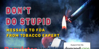 Don’t Do Stupid | Message to FDA from Tobacco Expert | RegWatch