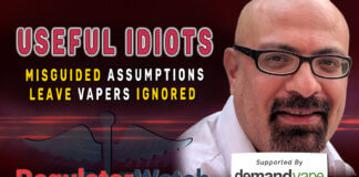 Useful Idiots | Misguided Assumptions Leave Vapers Ignored | RegWatch