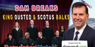 Dam Breaks | King Ousted & SCOTUS Balks | RegWatch