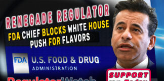 Renegade Regulator | FDA Chief Blocks White House Push for Flavors | RegWatch